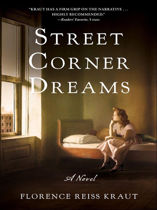 Title details for Street Corner Dreams by Florence Reiss Kraut - Available